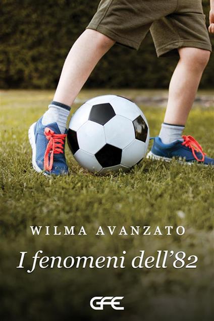 I fenomeni dell'82 - Wilma Avanzato - copertina