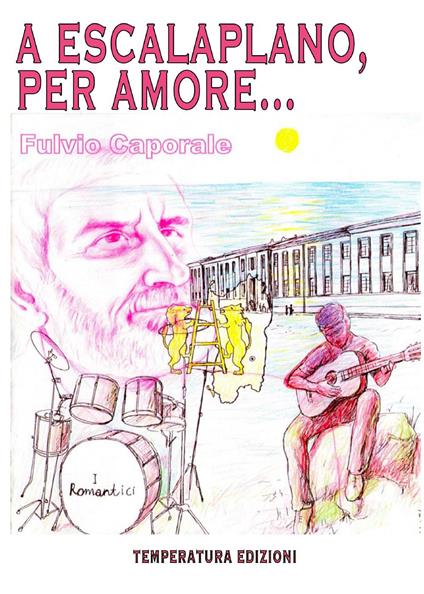 A Escalaplano, per amore... - Fulvio Caporale - copertina