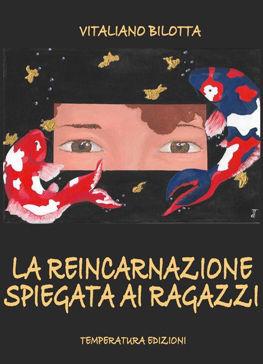 La reincarnazione spiegata ai ragazzi - Vitaliano Bilotta - copertina