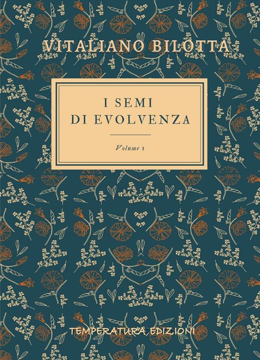 I semi di evolvenza. Vol. 1 - Vitaliano Bilotta - copertina