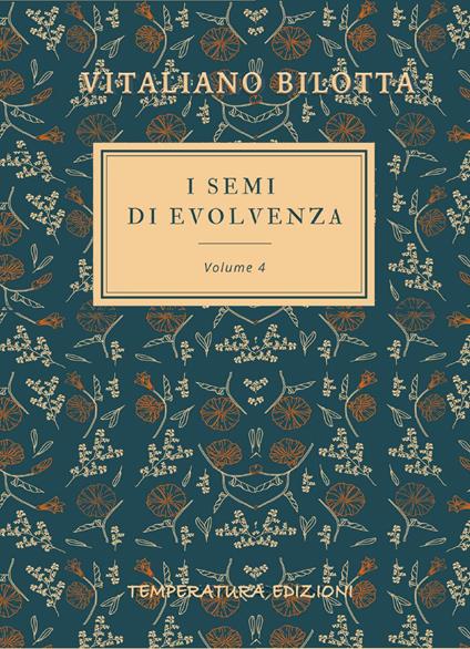 I semi di evolvenza. Vol. 4 - Vitaliano Bilotta - copertina