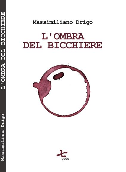 L'ombra del bicchiere - Massimiliano Drigo - copertina
