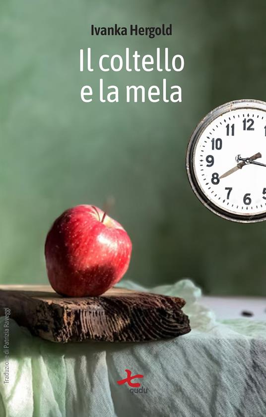 Il coltello e la mela. Ediz. integrale - Ivanka Hergold - copertina