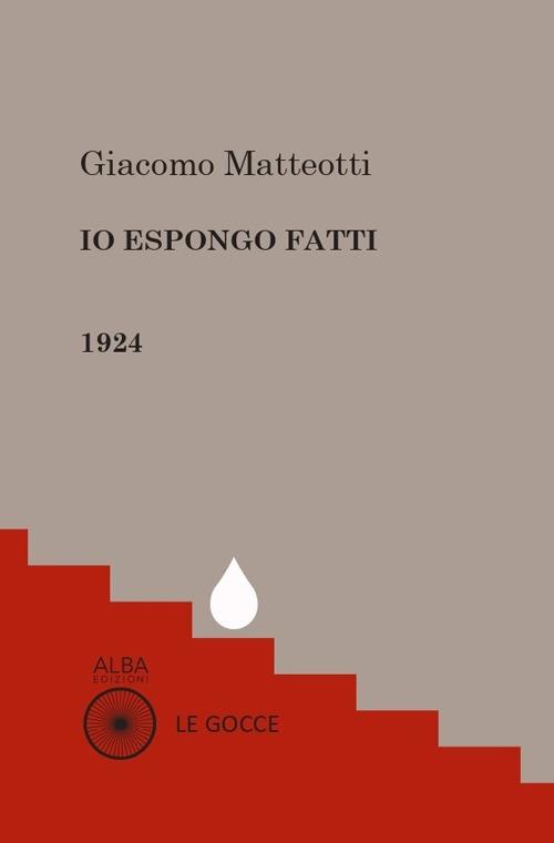 Io espongo fatti - Giacomo Matteotti - copertina