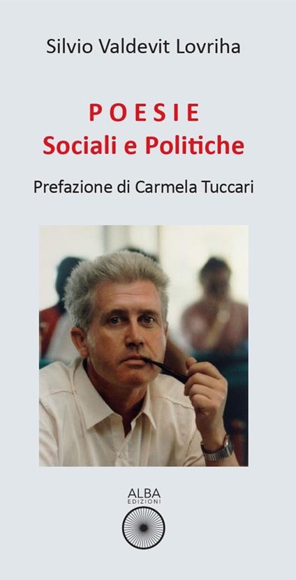 Poesie sociali e politiche - Silvio Valdevit Lovriha - copertina