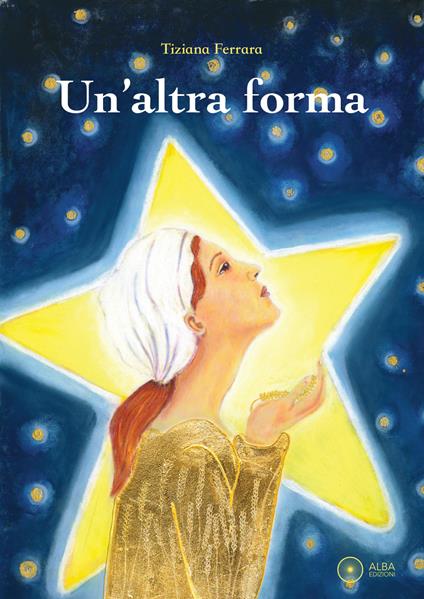 Un'altra forma - Tiziana Ferrara - copertina