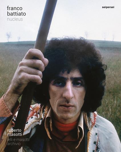 Franco Battiato. Nucleus - Roberto Masotti,Carlo Maria Cella,Silvia Lelli - copertina