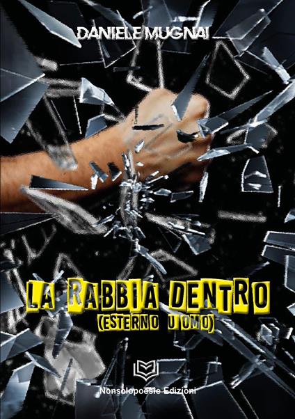 La rabbia dentro (esterno uomo) - Daniele Mugnai - copertina