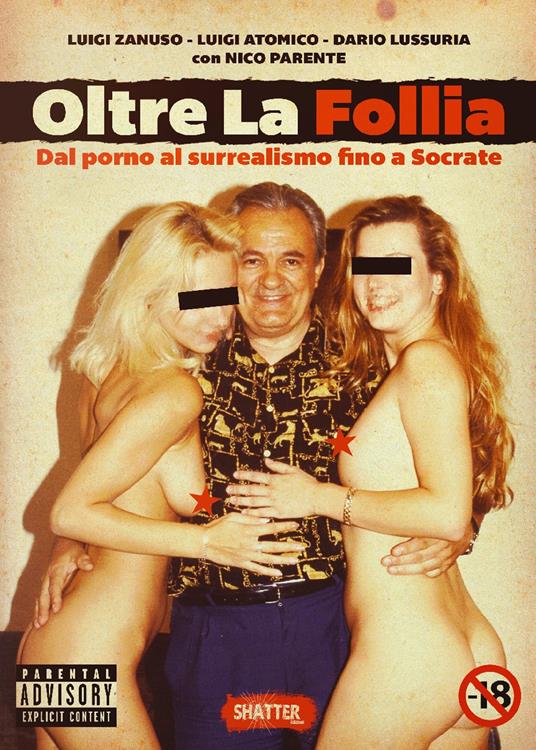 Oltre la follia. Dal porno al surrealismo fino a Socrate - Luigi Zanuso - copertina