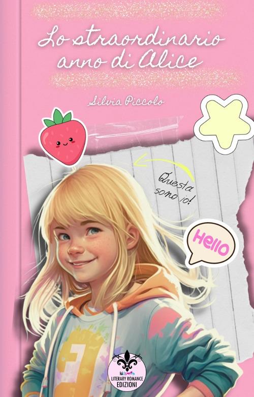 Lo straordinario anno di Alice - Silvia Piccolo - copertina