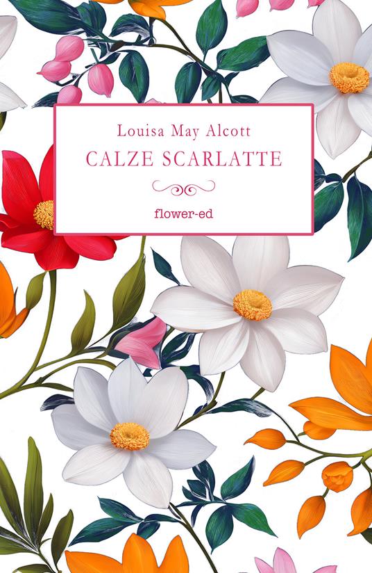 Calze scarlatte - Louisa May Alcott,Michela Alessandroni - ebook