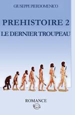 Préhistoire. Vol. 2: Le dernier horde