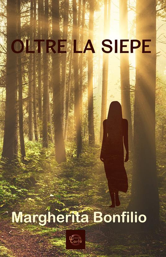 Oltre la siepe - Margherita Bonfilio - copertina