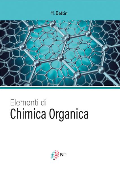 Elementi di chimica organica - Monica Dettin - copertina