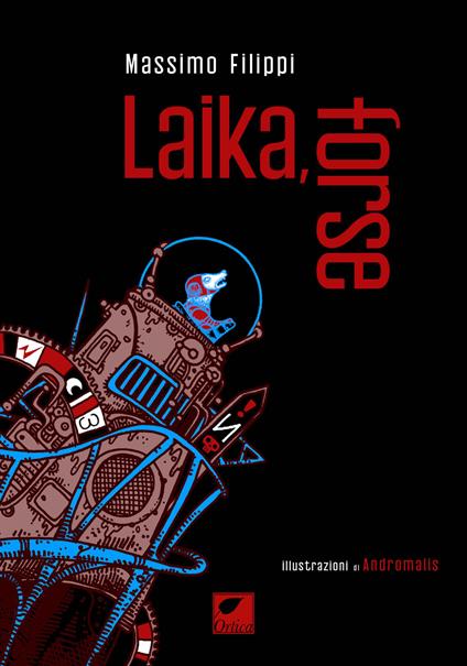 Laika, forse - Massimo Filippi - copertina