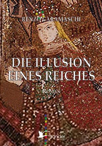 Die Illusion eines Reiches - Renzo Caramaschi - copertina