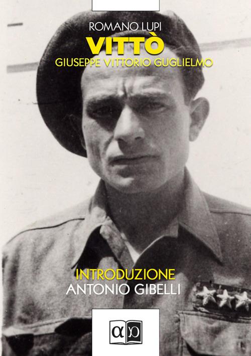 Vittò. Giuseppe Vittorio Guglielmo - Romano Lupi - copertina