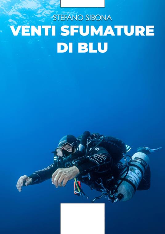 Venti sfumature di blu - Stefano Sibona - copertina