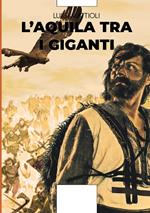 L'aquila tra i giganti