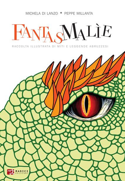 Fantasmalìe. Raccolta illustrata di miti e leggende abruzzesi - Peppe Millanta - copertina