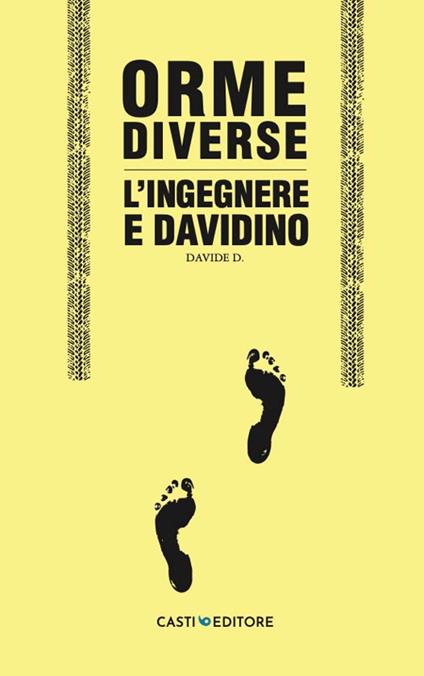 Orme diverse. L'ingegnere e Davidino - D. Davide - copertina