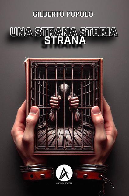 Una strana storia strana - Gilberto Popolo - copertina