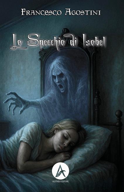 Lo specchio di Isobel - Francesco Agostini - copertina