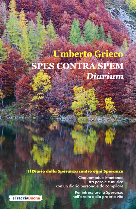 Spes contra spem. Diarium. Il diario della speranza contro ogni speranza - Umberto Grieco - copertina
