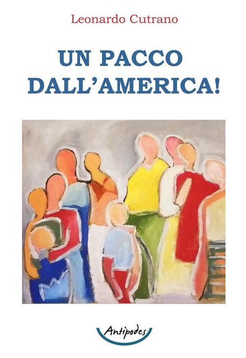 Un pacco dall'America! - Leonardo Cutrano - copertina