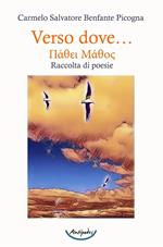 Verso dove…