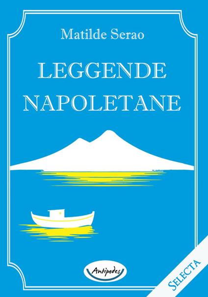 Leggende napoletane - Matilde Serao - copertina