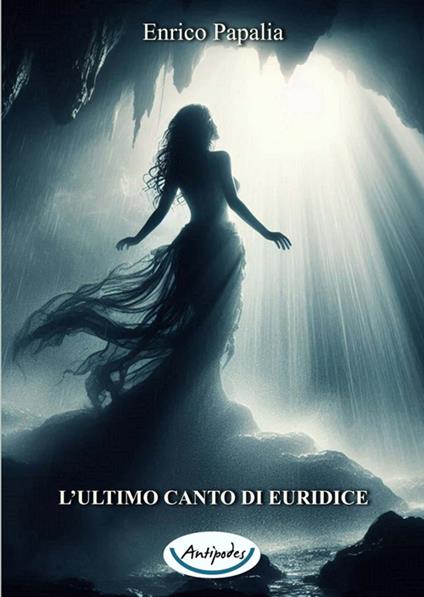 L'ultimo canto di Euridice - Enrico Papalia - copertina
