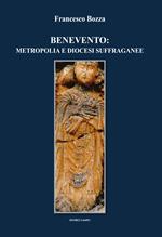 Benevento: metropolia e diocesi suffraganee