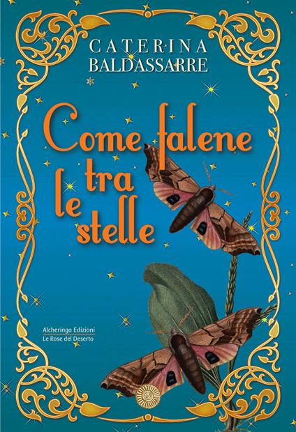 Come falene tra le stelle - Caterina Baldassarre - copertina
