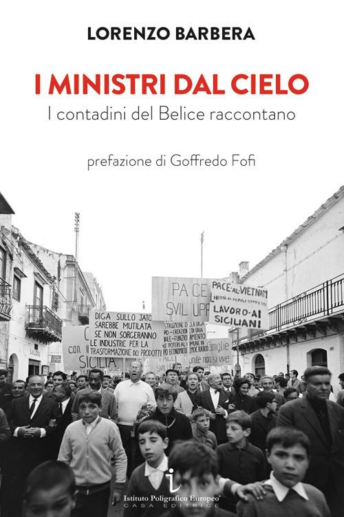 I ministri dal cielo. I contadini del Belice raccontano - Lorenzo Barbera - copertina