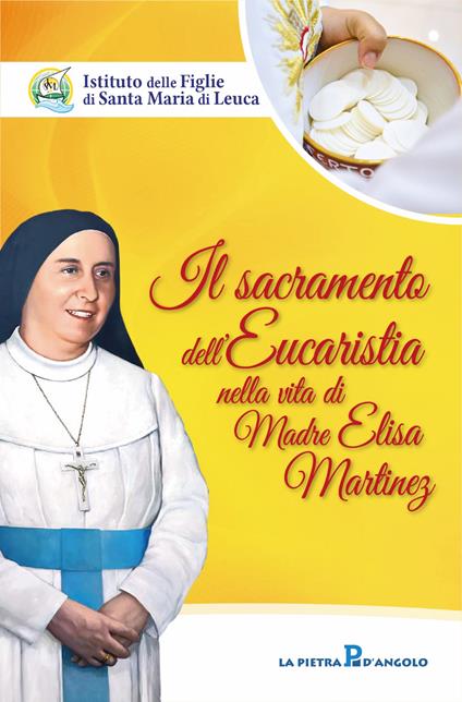 Il sacramento dell'eucaristia nella vita di Madre Elisa Martinez - copertina