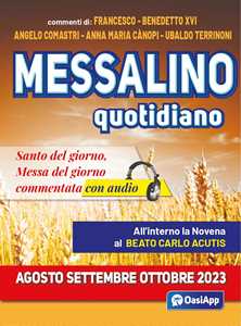 Libro Messalino quotidiano (agosto-settembre-ottobre 2023). Con Audio Francesco (Jorge Mario Bergoglio) Benedetto XVI (Joseph Ratzinger) Angelo Comastri