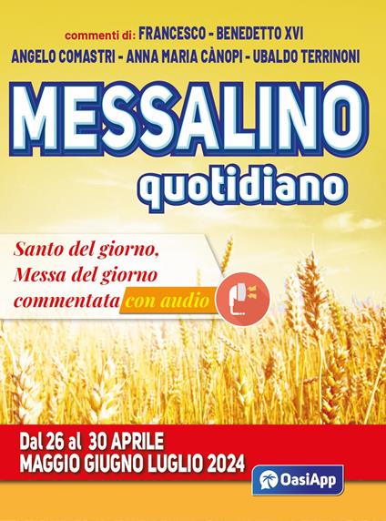 Messalino quotidiano. Dal 26 al 30 aprile maggio giugno luglio 2024 - Francesco (Jorge Mario Bergoglio),Benedetto XVI (Joseph Ratzinger),Angelo Comastri - copertina