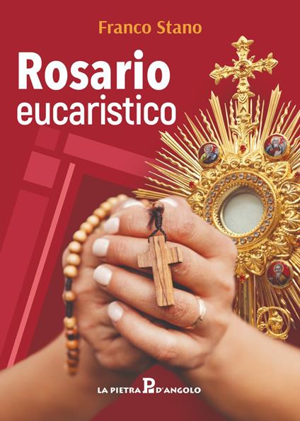 Rosario eucaristico - Franco Stano - copertina