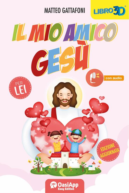Il mio amico Gesù. Per lei - Matteo Gattafoni - copertina