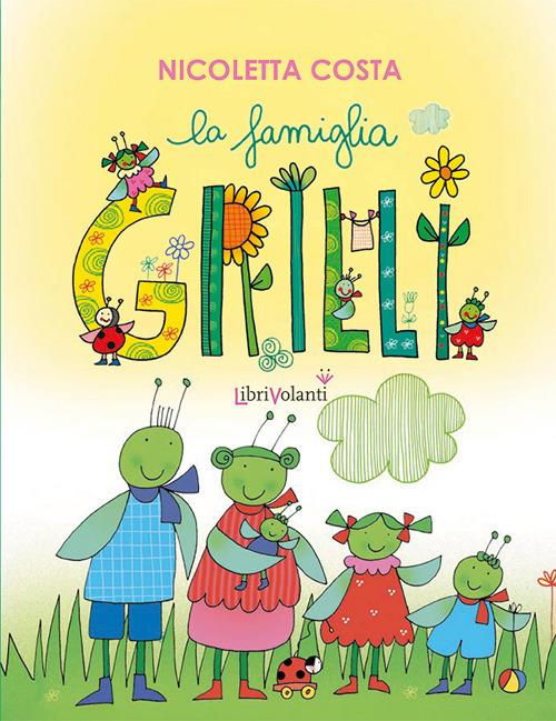 La famiglia Grilli - Nicoletta Costa - copertina