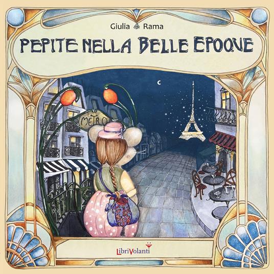 Pepite nella Bell'Epoque. Ediz. a colori - Giulia Rama - copertina