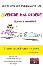 Svenire dal ridere. Spesso e volentieri