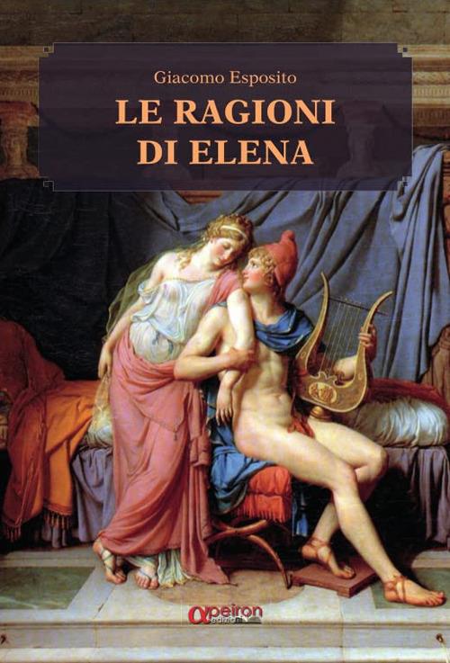 Le ragioni di Elena - Giacomo Esposito - copertina