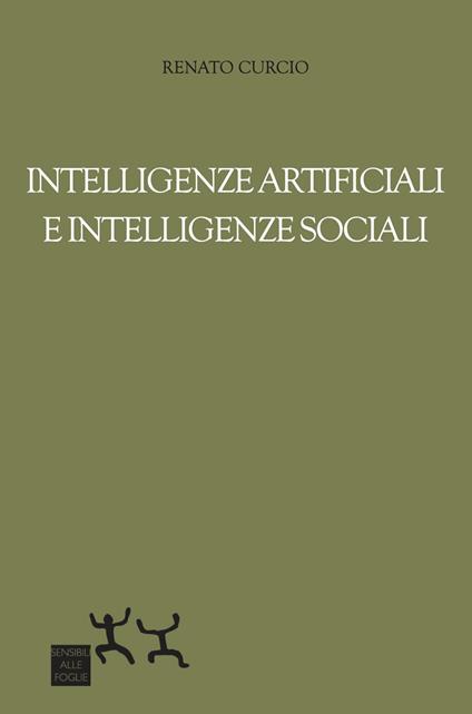 Intelligenze artificiali e intelligenze sociali - Renato Curcio - copertina