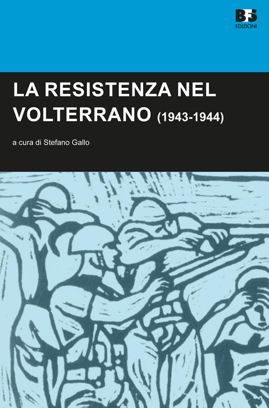 La Resistenza nel Volterrano (1943-1944) - copertina