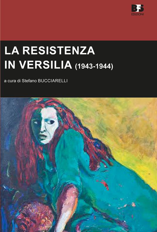 La Resistenza in Versilia (1943-1944) - copertina