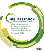 IUL Research (2023). Vol. 4: Comunità educanti. Ripensare l’istituzione educativa a partire dalle alleanze territoriali