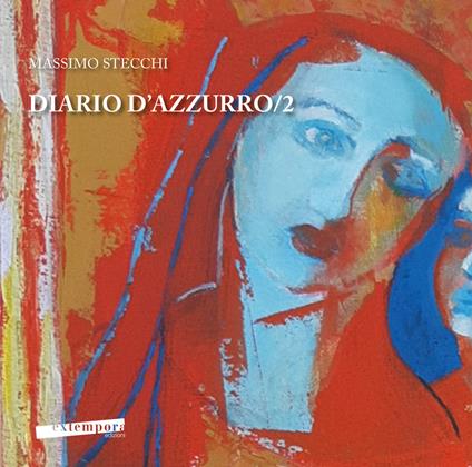 Diario d'azzurro. Vol. 2 - Massimo Stecchi - copertina