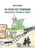 Un treno per Tremignon
